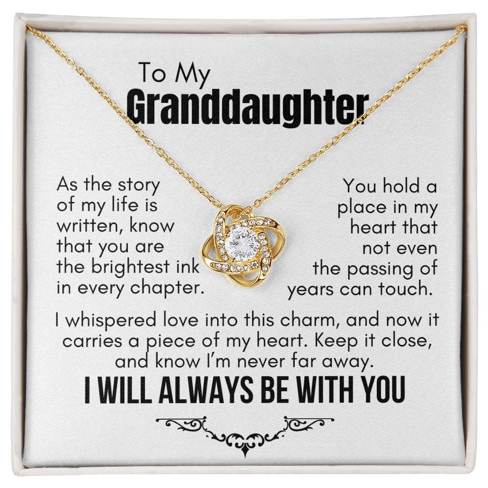 To My Granddaughter: Love Knot Necklace, Carrying My Heart Close Through Time.