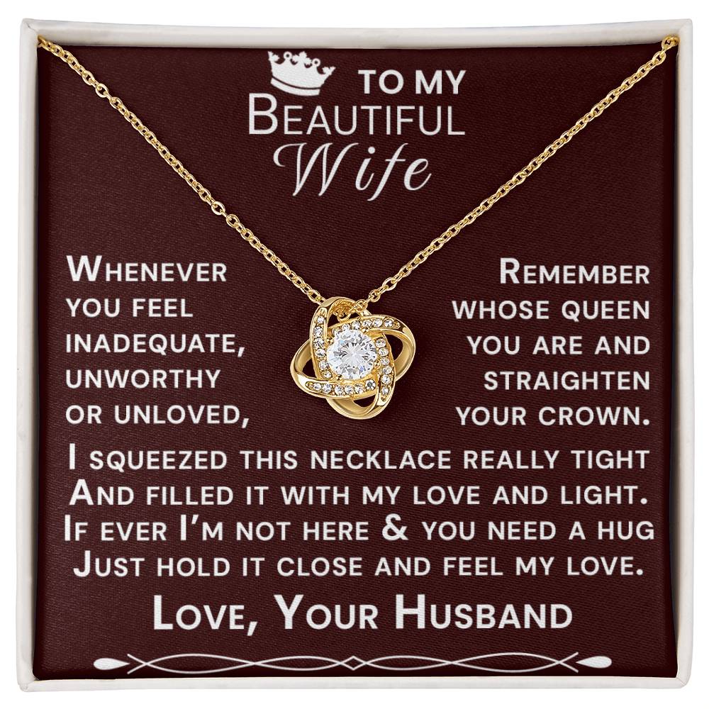 To My Beautiful Wife Hold Me Close Love Knot Necklace V15