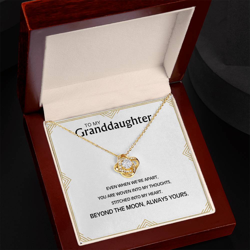 To My Granddaughter: Love Knot Necklace as a Reminder That You Are Forever Woven into My Thoughts and Heart.
