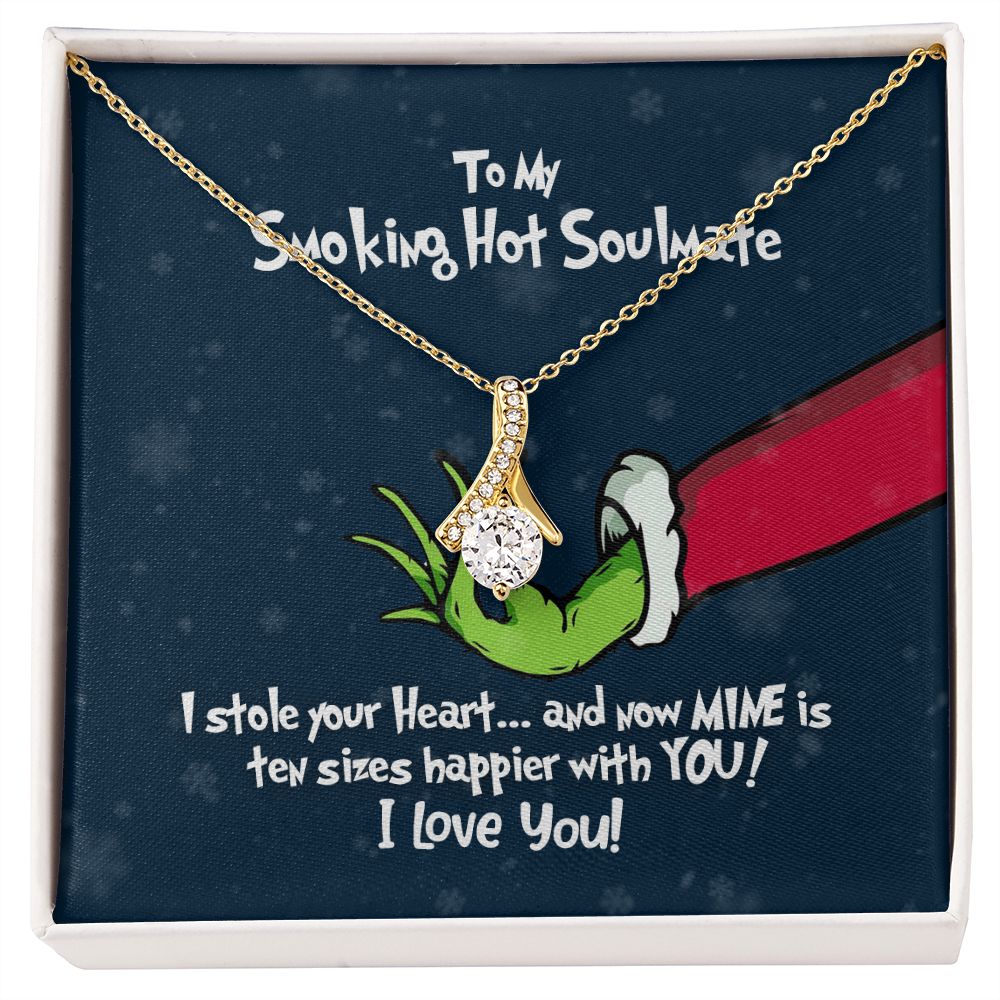 To My Smoking Hot Soulmate - Grinch Christmas Necklace