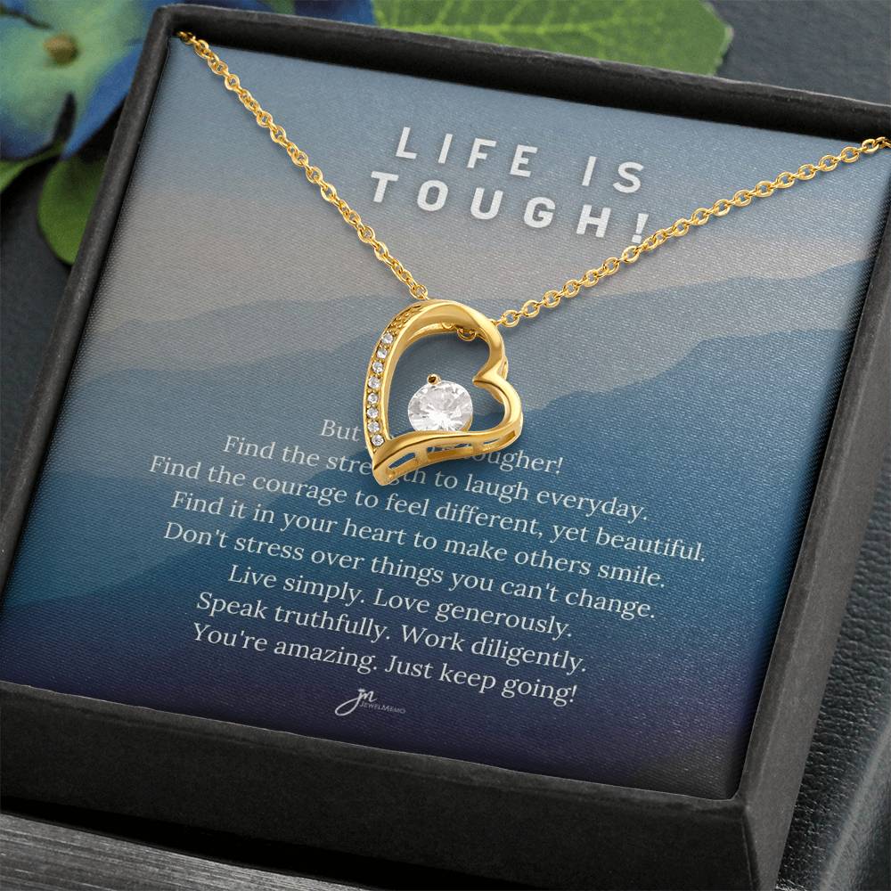 Life Is Tough Forever Love Necklace