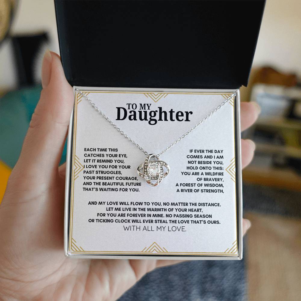 To My Daughter: Love Knot Necklace a Symbol of Strength, Wisdom, and Everlasting Connection