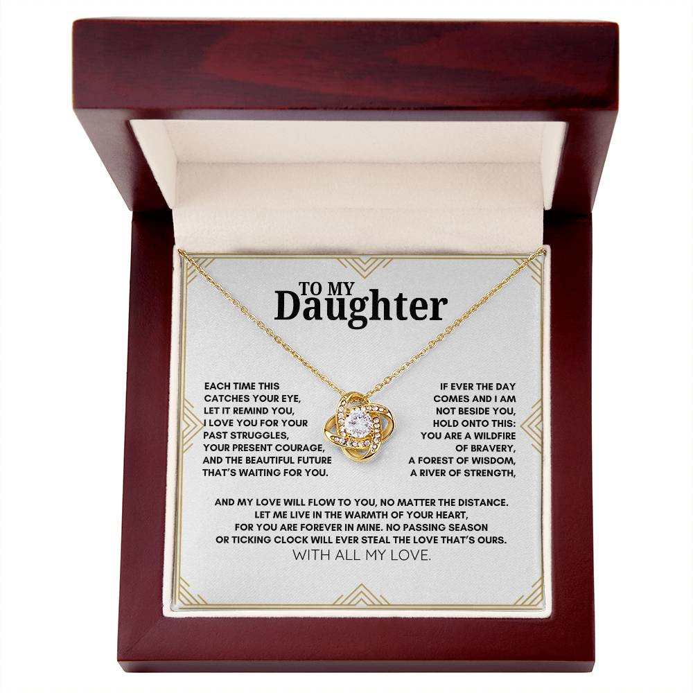 To My Daughter: Love Knot Necklace a Symbol of Strength, Wisdom, and Everlasting Connection