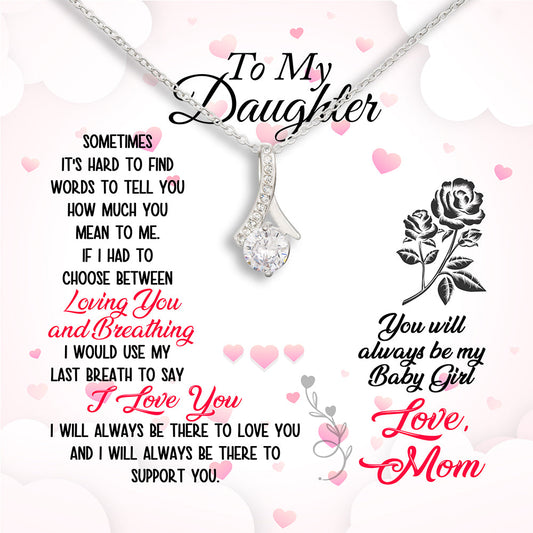 You Will Always Be My Baby Girl Alluring Beauty Necklace