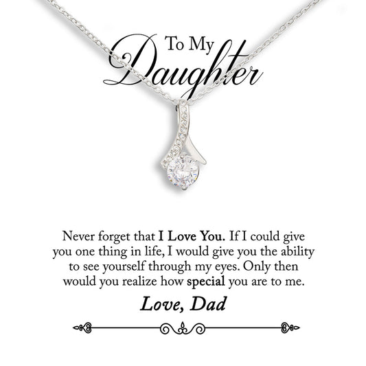 To My Daughter Necklace - Never Forget That I Love You