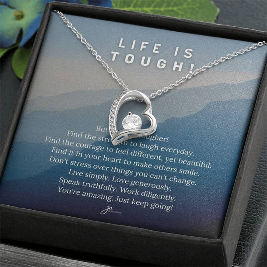 Life Is Tough Forever Love Necklace