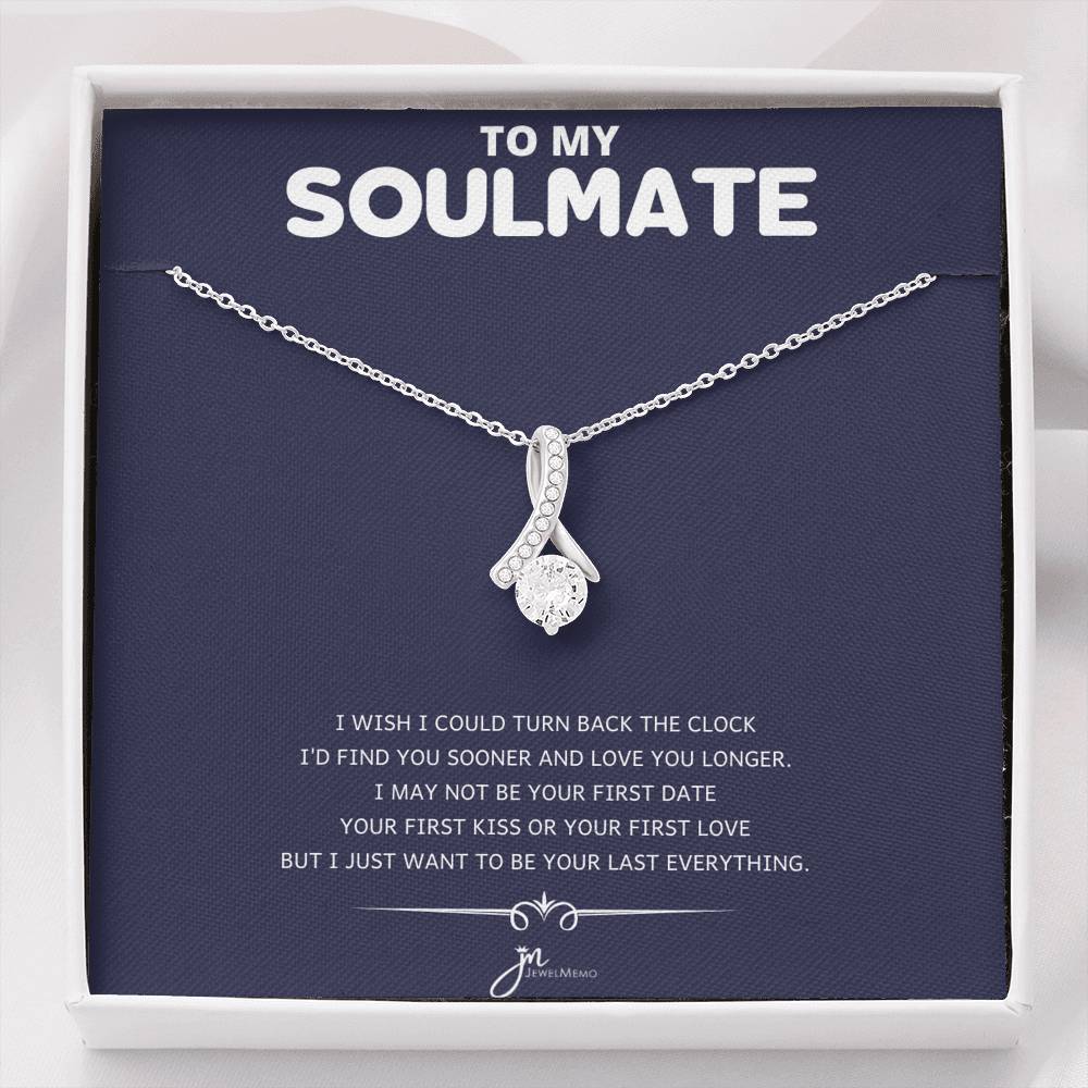 To My Soulmate - Your Last Everything