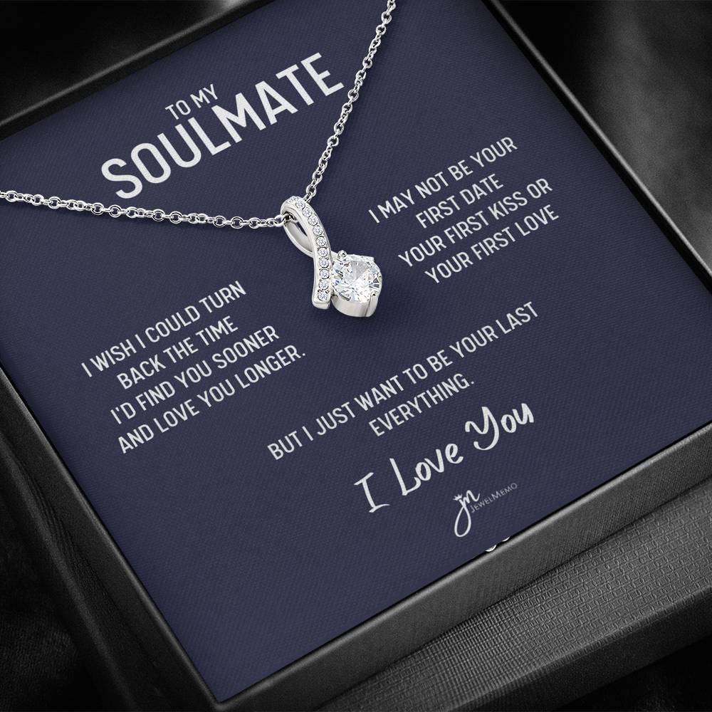 To My Soulmate Alluring Beauty Necklace - Your Last