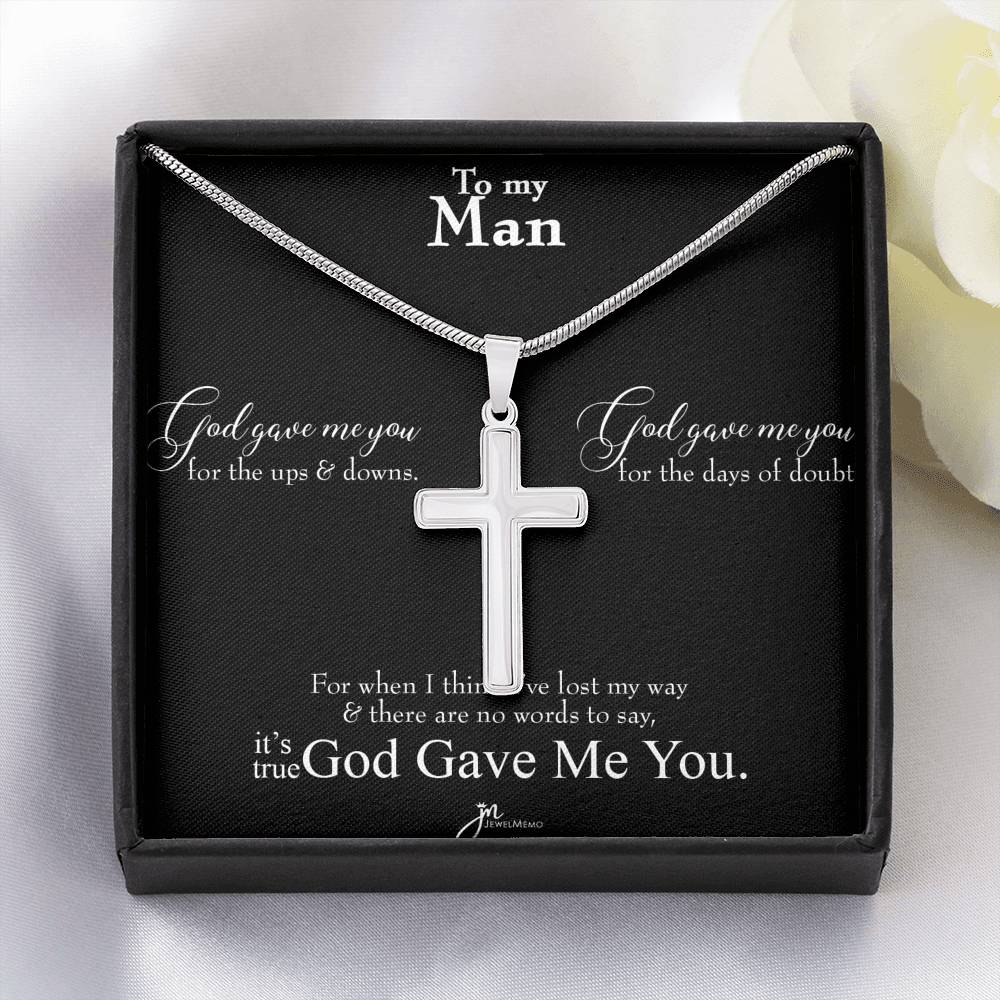 To My Man Cross Necklace - It's True God Gave Me You