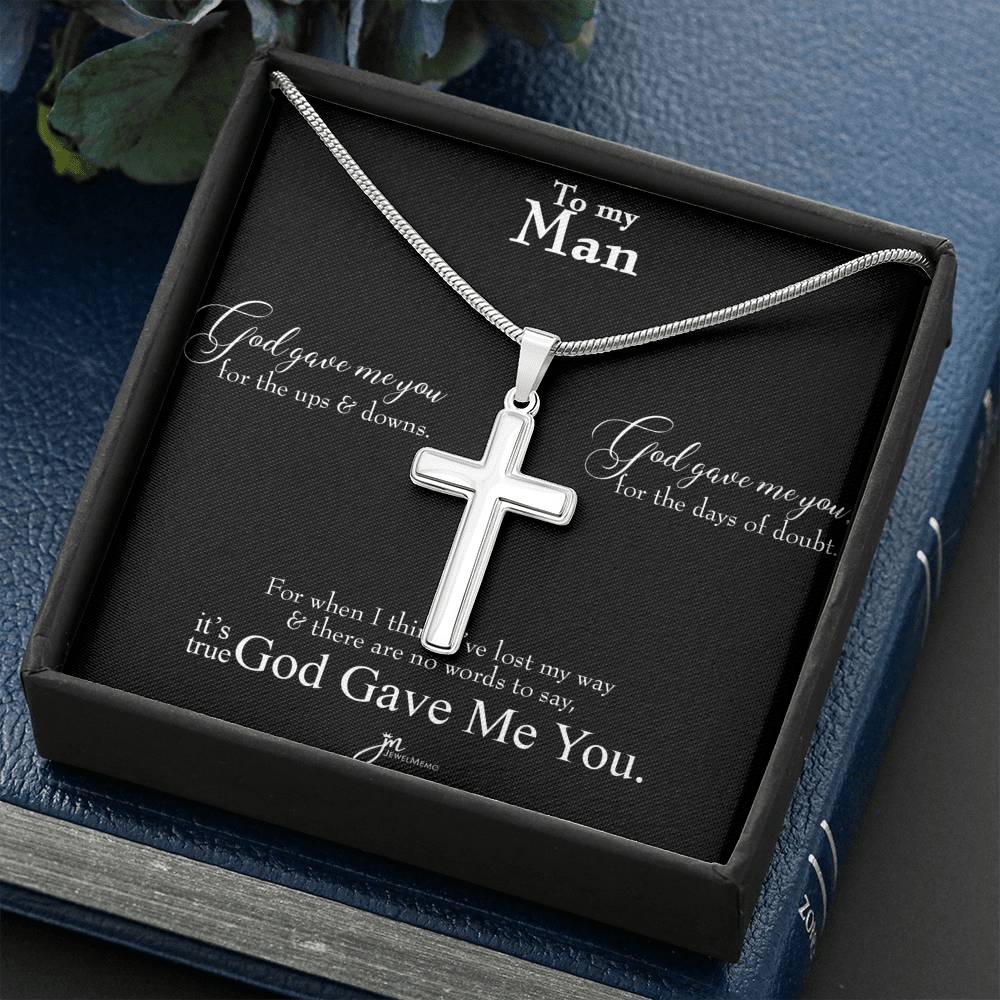 To My Man Cross Necklace - It's True God Gave Me You