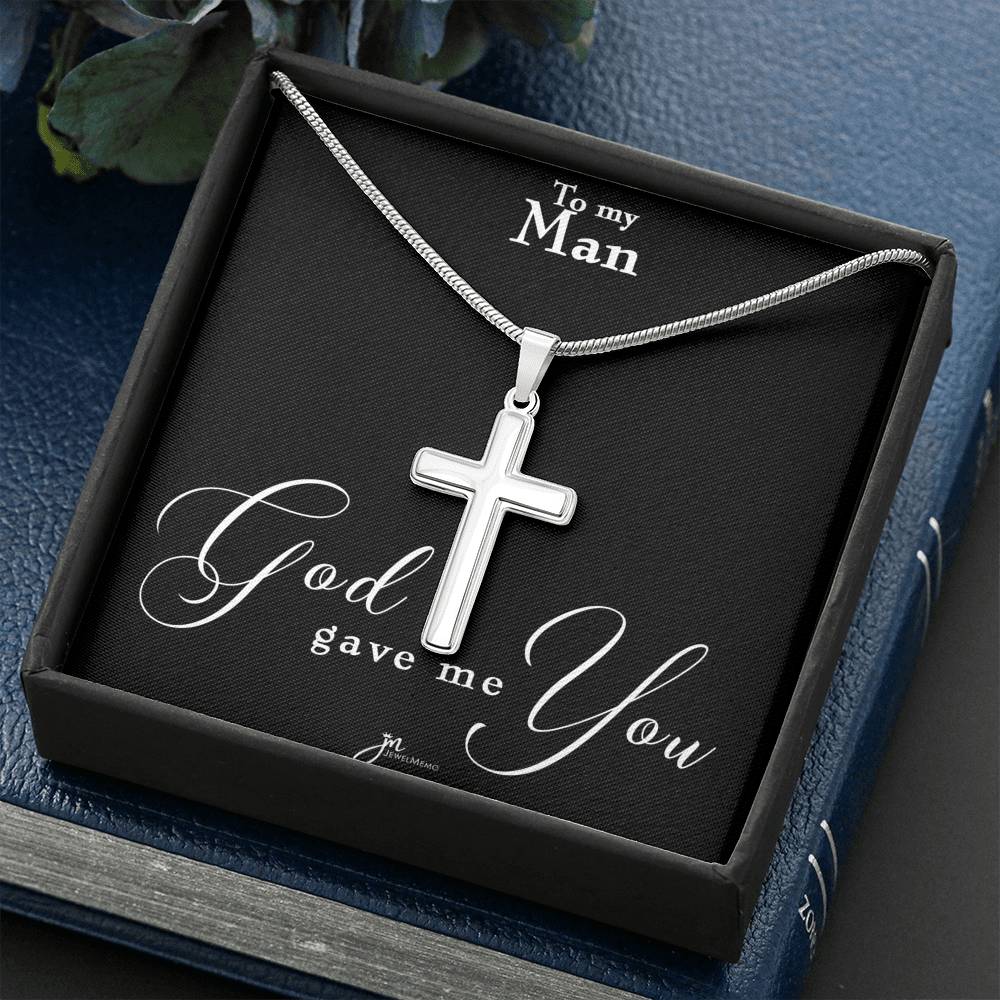 To My Man Cross Necklace - God Gave Me You
