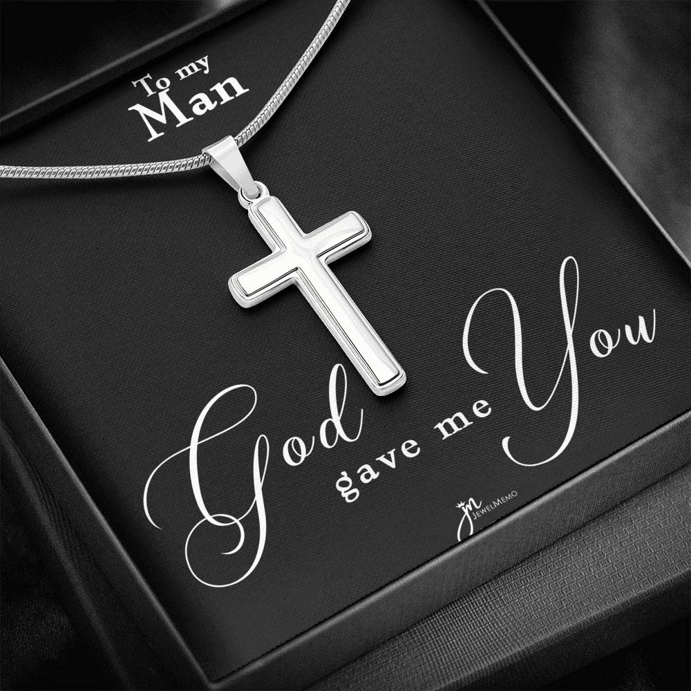 To My Man Cross Necklace - God Gave Me You