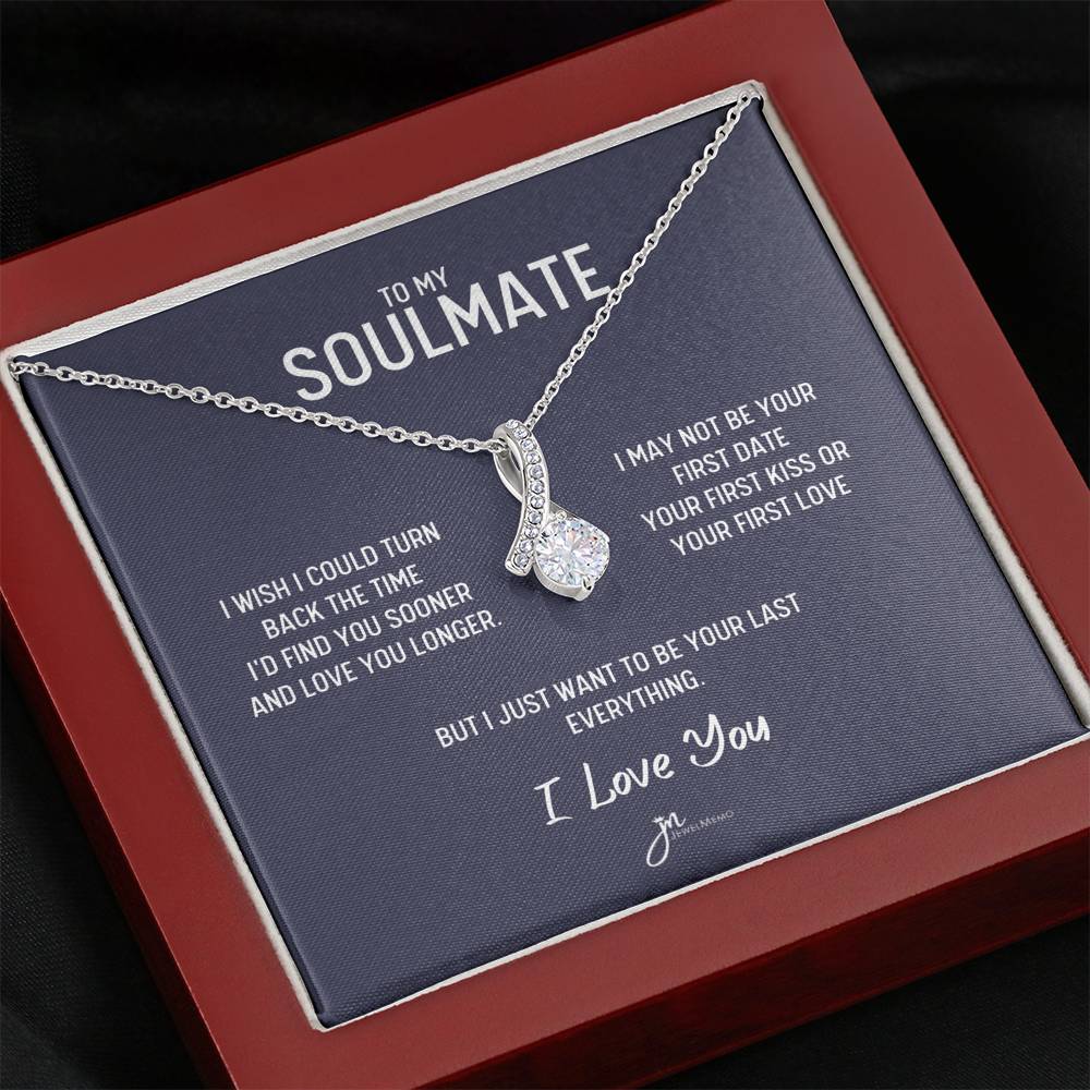 To My Soulmate Alluring Beauty Necklace - Your Last