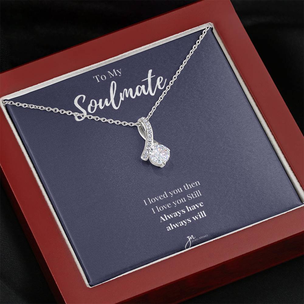 To My Soulmate - Always Have Always Will