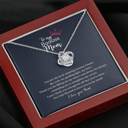 To My Badass Mom Love Knot Necklace - The Most Amazing Woman