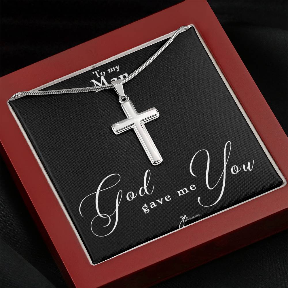 To My Man Cross Necklace - God Gave Me You