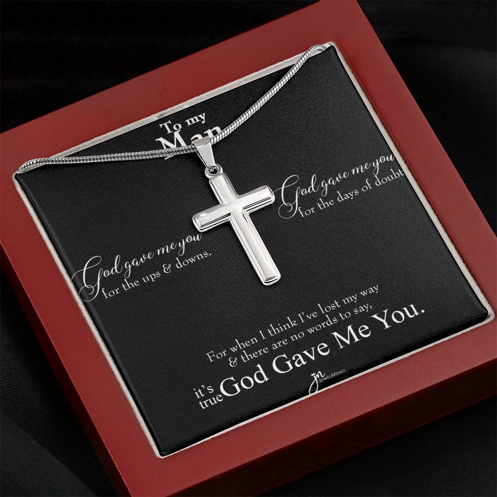 To My Man Cross Necklace - It's True God Gave Me You